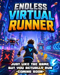 Endless Virtual Runner [Coming soon]
